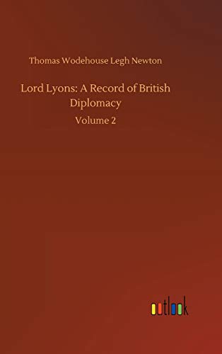 9783734048777: Lord Lyons: A Record of British Diplomacy