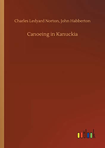 9783734049286: Canoeing in Kanuckia