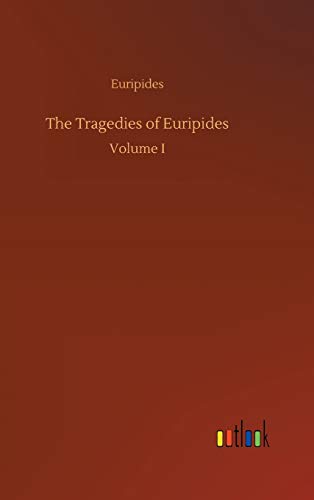 9783734055454: The Tragedies of Euripides