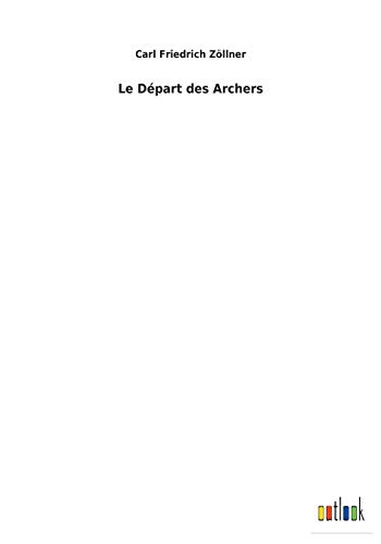 Stock image for Le Dpart des Archers (French Edition) for sale by Lucky's Textbooks