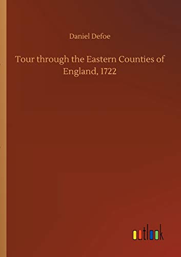 Stock image for Tour through the Eastern Counties of England, 1722 for sale by PBShop.store US