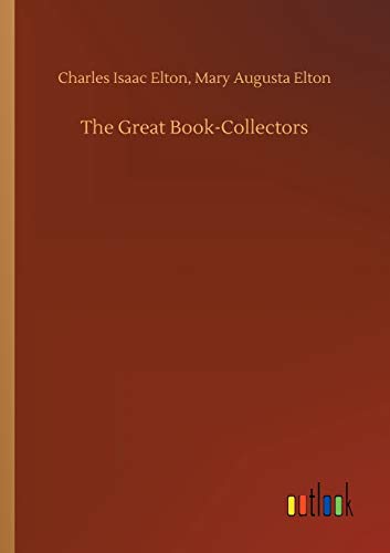 Imagen de archivo de The Great Book-Collectors a la venta por Lucky's Textbooks