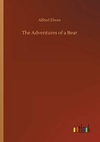 Imagen de archivo de The Adventures of a Bear a la venta por PBShop.store US
