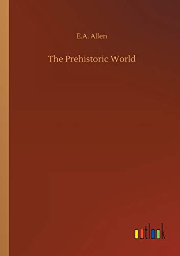 Stock image for The Prehistoric World for sale by Blackwell's
