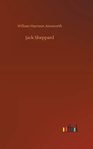 Stock image for Jack Sheppard for sale by AwesomeBooks