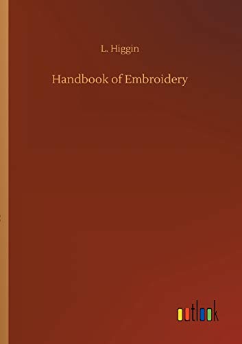Stock image for Handbook of Embroidery for sale by PBShop.store US