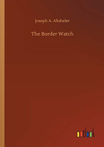 Beispielbild fr The Border Watch zum Verkauf von Lucky's Textbooks