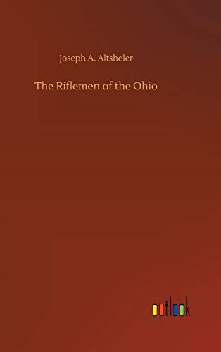 9783734073915: The Riflemen of the Ohio