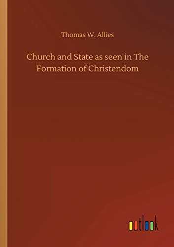 Imagen de archivo de Church and State as seen in The Formation of Christendom a la venta por PBShop.store US