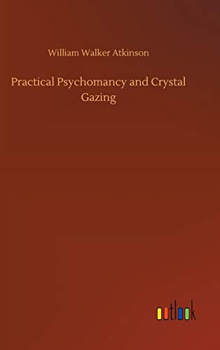 Stock image for Practical Psychomancy and Crystal Gazing for sale by Lucky's Textbooks