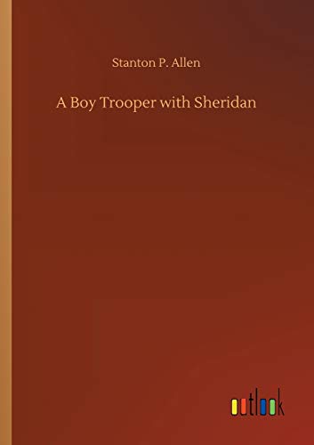 Beispielbild fr A Boy Trooper with Sheridan zum Verkauf von Ria Christie Collections