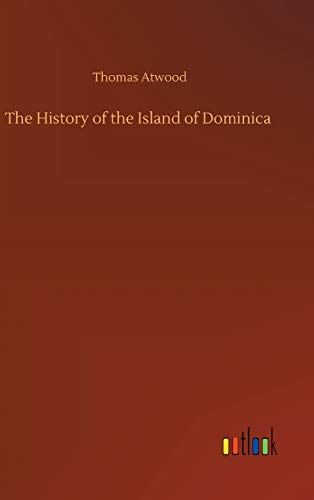 9783734080739: The History of the Island of Dominica