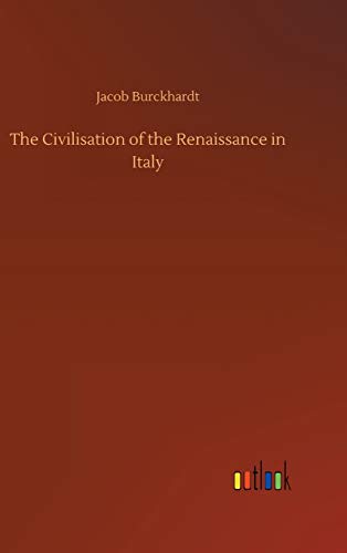 9783734085017: The Civilisation of the Renaissance in Italy