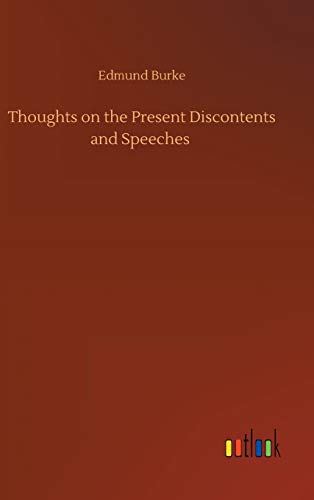 Stock image for Thoughts on the Present Discontents and Speeches for sale by Lucky's Textbooks