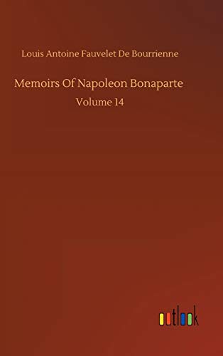 9783734086274: Memoirs Of Napoleon Bonaparte: Volume 14