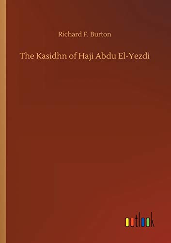 Stock image for The Kasidhn of Haji Abdu El-Yezdi for sale by Chiron Media