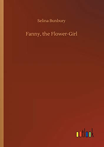 Imagen de archivo de Fanny, the FlowerGirl a la venta por PBShop.store US