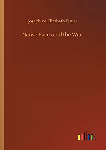 Imagen de archivo de Native Races and the War a la venta por PBShop.store US