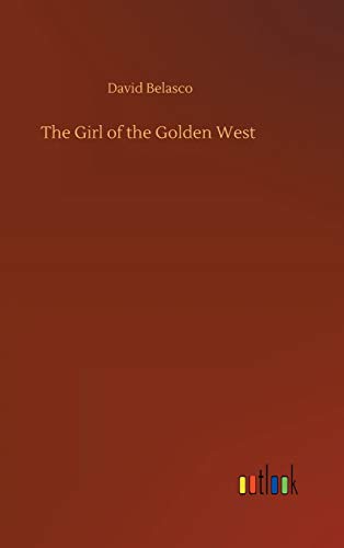 Stock image for The Girl of the Golden West for sale by AwesomeBooks