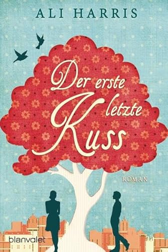 Stock image for Der erste letzte Kuss: Roman for sale by medimops