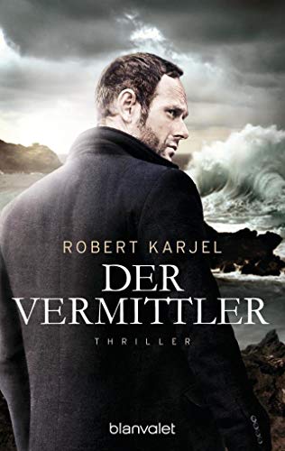 Stock image for Geheimagent Ernst Grip: Der Vermittler: Thriller for sale by medimops