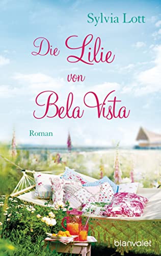 Beispielbild für Die Lilie von Bela Vista: Roman zum Verkauf von medimops