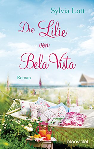 Stock image for Die Lilie von Bela Vista -Language: german for sale by GreatBookPrices