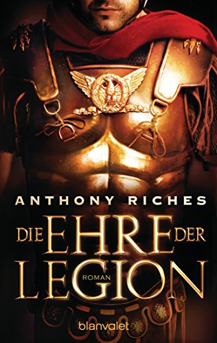 Beispielbild fr Die Ehre der Legion: Roman zum Verkauf von medimops