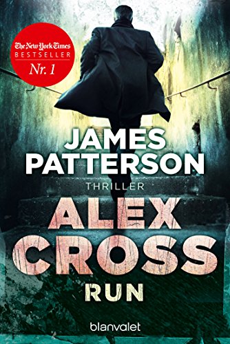 Beispielbild fr Alex Cross - Run: Thriller zum Verkauf von medimops