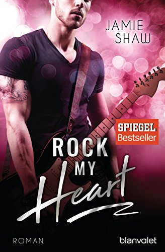 Stock image for Rock my Heart: Roman (The Last Ones to Know, Band 1) for sale by medimops