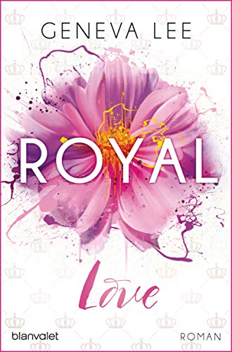 Beispielbild fr Royal Love: Roman (Die Royals-Saga, Band 3) zum Verkauf von medimops