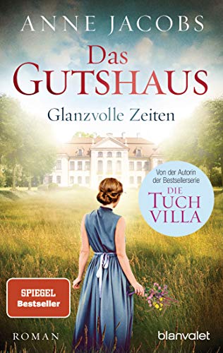 Imagen de archivo de Das Gutshaus - Glanzvolle Zeiten a la venta por SecondSale