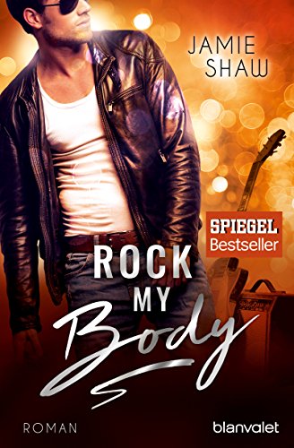 Stock image for Rock my Body: Roman (The Last Ones to Know, Band 2) for sale by medimops