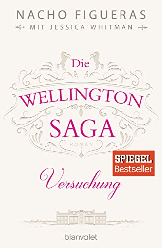 Stock image for Die Wellington-Saga - Versuchung: Roman for sale by Wonder Book