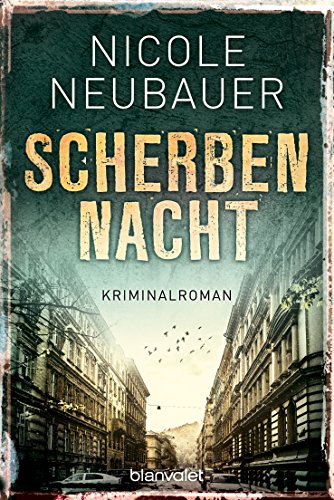 Stock image for Scherbennacht: Kriminalroman (Kommissar Waechter, Band 3) for sale by medimops