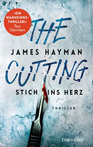 Beispielbild fr The Cutting - Stich ins Herz: Thriller zum Verkauf von Trendbee UG (haftungsbeschrnkt)