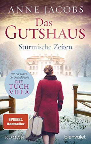 Beispielbild fr Das Gutshaus - Strmische Zeiten: Roman (Die Gutshaus-Saga, Band 2) zum Verkauf von medimops