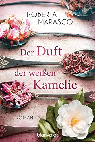 Beispielbild fr Der Duft der weien Kamelie: Roman zum Verkauf von medimops