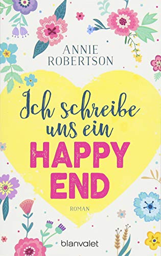 Beispielbild fr Ich schreibe uns ein Happy End: Roman zum Verkauf von medimops