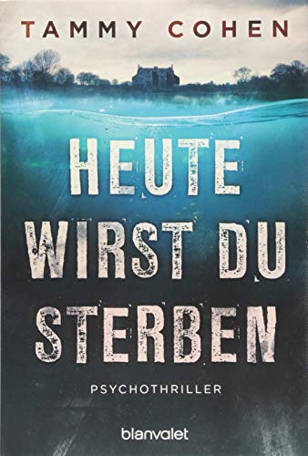 Stock image for Heute wirst du sterben: Psychothriller for sale by AwesomeBooks