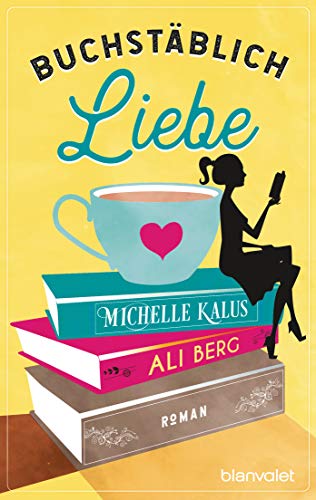 Stock image for Buchstblich Liebe: Roman for sale by medimops