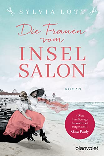 Stock image for Die Frauen vom Inselsalon: Roman - Die Norderney-Saga for sale by medimops