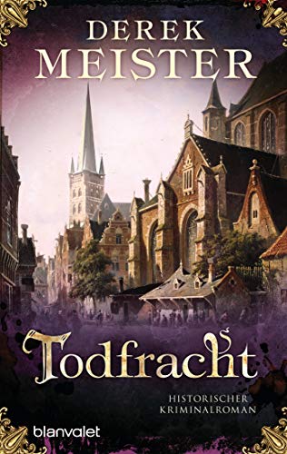 Beispielbild fr Todfracht: Historischer Kriminalroman (Patrizier Rungholt, Band 4) zum Verkauf von medimops