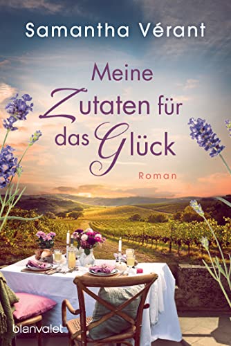 Stock image for Meine Zutaten fr das Glck: Roman (Sophies geheime Rezepte, Band 2) for sale by medimops