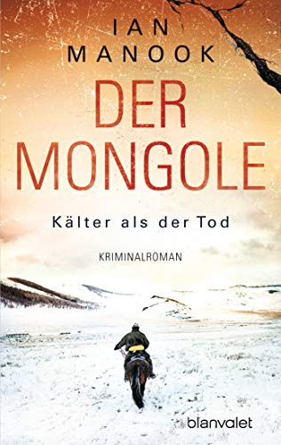 Beispielbild fr Der Mongole - Klter als der Tod: Kriminalroman (Kommissar Yeruldelgger ermittelt, Band 2) zum Verkauf von medimops