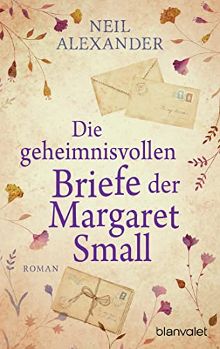 9783734112928: Die geheimnisvollen Briefe der Margaret Small: Roman