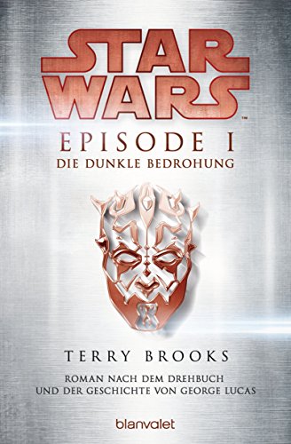 Beispielbild fr Star Wars(TM) - Episode I: Die dunkle Bedrohung - Roman nach dem Drehbuch und der Geschichte von George Lucas zum Verkauf von medimops