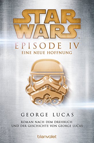 Beispielbild fr Star Wars(TM) - Episode IV - Eine neue Hoffnung: Roman nach dem Drehbuch und der Geschichte von George Lucas zum Verkauf von medimops