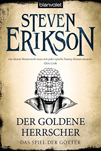 Das Spiel der Götter (12) - Der goldene Herrscher - Erikson, Steven