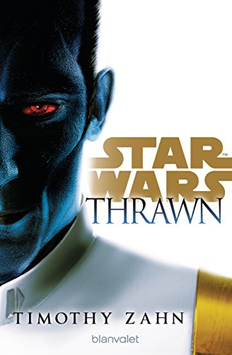 Star Wars™ Thrawn: Roman (Thrawn – Im Dienst des Imperiums, Band 1) - Timothy Zahn